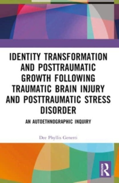 Identity Transformation And Posttraumatic Growth Following T