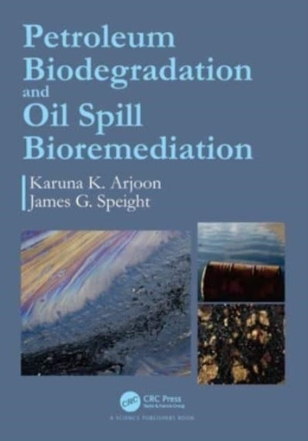 Petroleum Biodegradation And Oil Spill Bioremediation