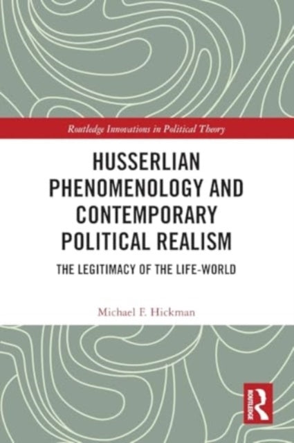 Husserlian Phenomenology And Contemporary Political Realism