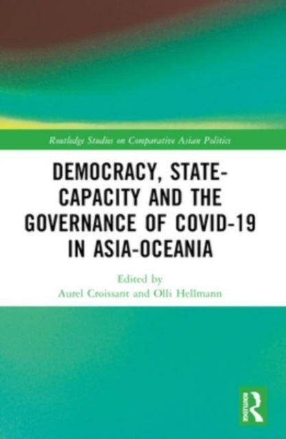 Democracy, State Capacity And The Governance Of Covid-19 In