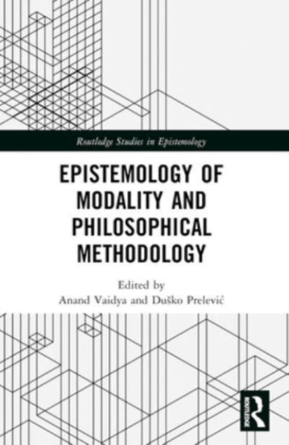 Epistemology Of Modality And Philosophical Methodology