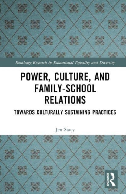 Power, Culture, And Family–School Relations Towards Cultural