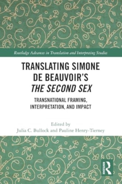 Translating Simone De Beauvoir’S The Second Sex Transnationa