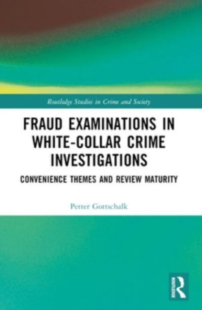 Fraud Examinations In White-Collar Crime Investigations Conv