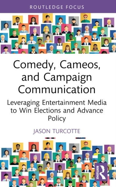 Comedy, Cameos, And Campaign Communication Leveraging Entert