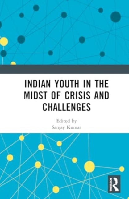 Indian Youth In The Midst Of Crisis And Challenges