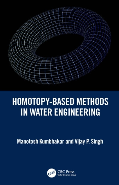 Homotopy-Based Methods In Water Engineering