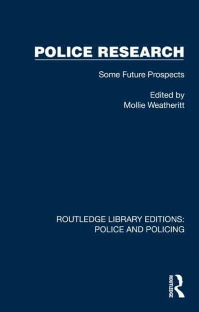 Police Research Some Future Prospects