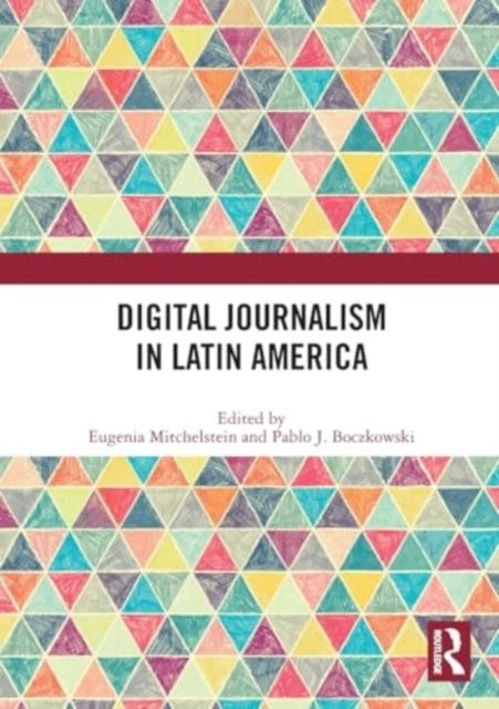 Digital Journalism In Latin America