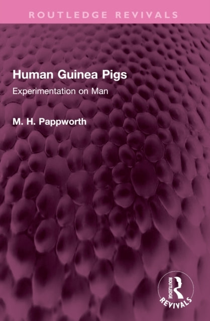 Human Guinea Pigs Experimentation On Man