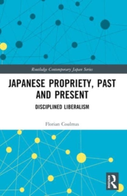 Japanese Propriety, Past And Present Disciplined Liberalism