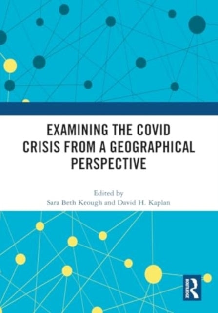 Examining The Covid Crisis From A Geographical Perspective