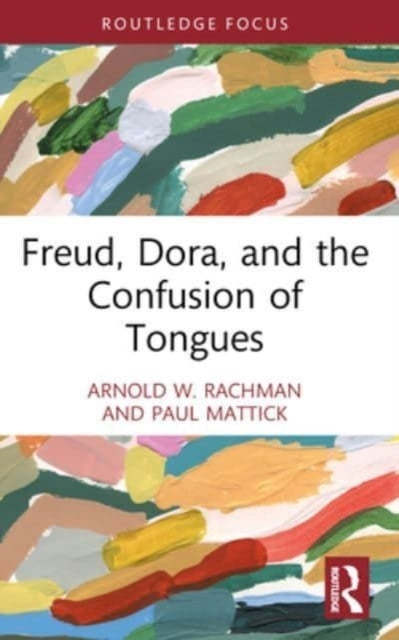Freud, Dora, And The Confusion Of Tongues