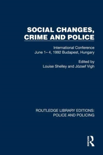 Social Changes, Crime and Police International Conference Ju