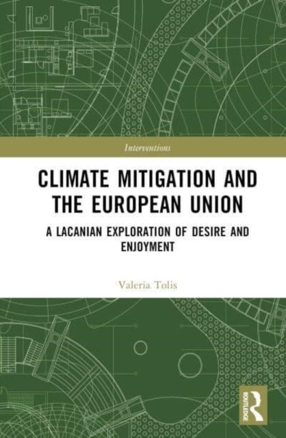 Climate Change Mitigation And The European Union A Lacanian