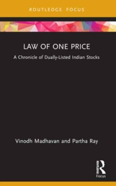 Law Of One Price A Chronicle Of Dually Listed Indian Stocks