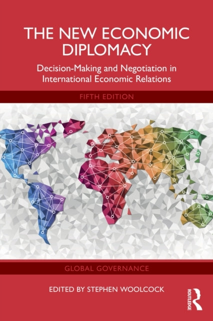 The New Economic Diplomacy Decision-Making and Negotiation I