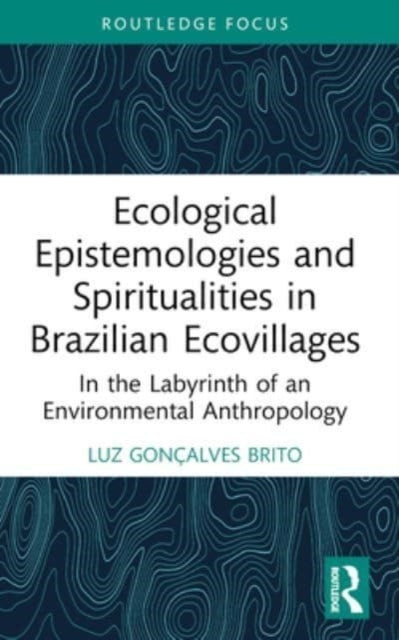 Ecological Epistemologies And Spiritualities In Brazilian Ec