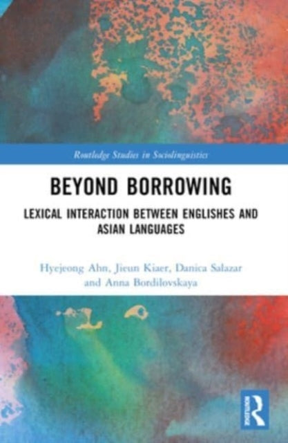 Beyond Borrowing Lexical Interaction Between Englishes And A