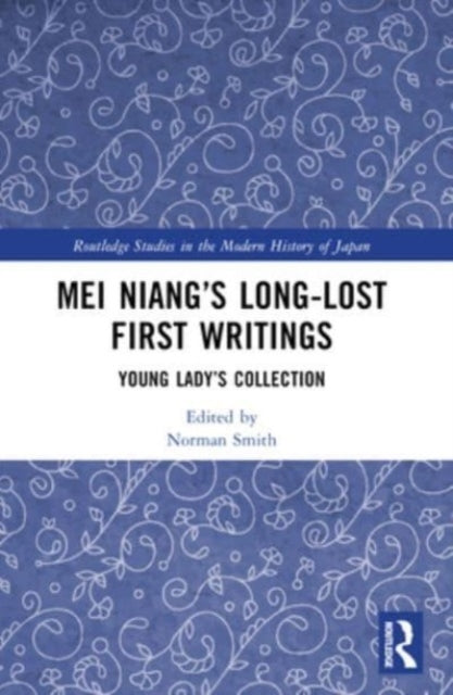 Mei Niang’S Long-Lost First Writings Young Lady’S Collection
