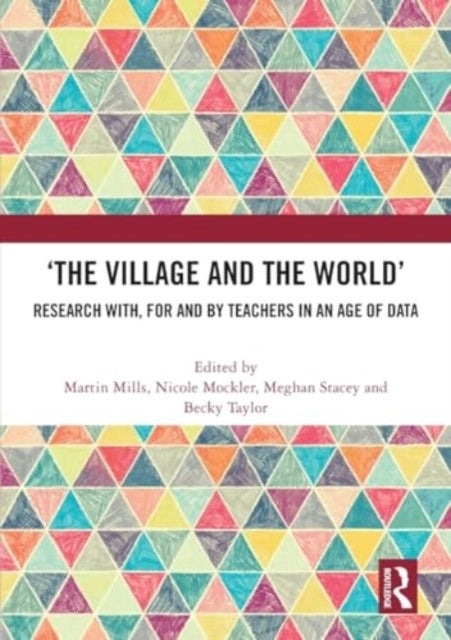 ‘The Village And The World’ Research With, For And By Teache