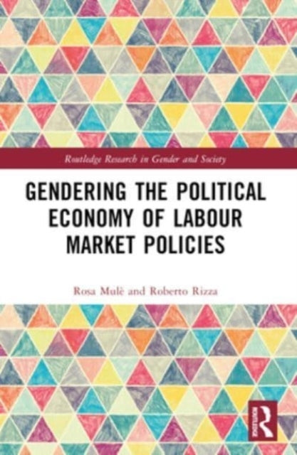 Gendering The Political Economy Of Labour Market Policies