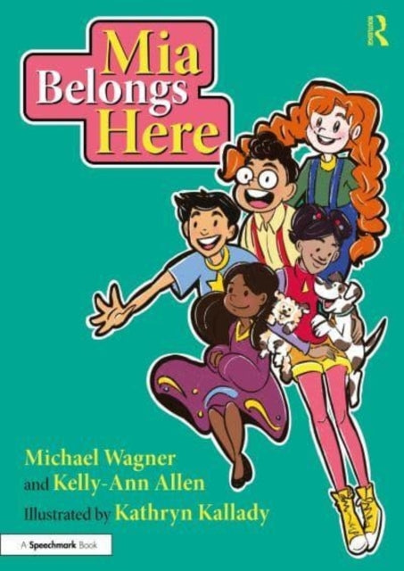 Mia Belongs Here: A Story About Family, Home and A Sense of