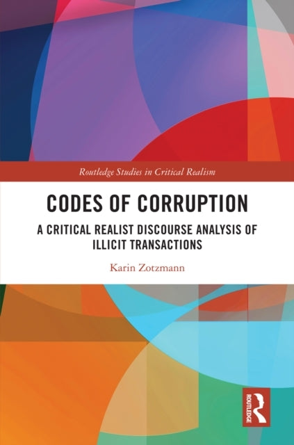 Codes of Corruption A Critical Realist Discourse Analysis of