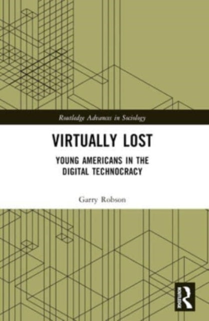 Virtually Lost Young Americans In The Digital Technocracy