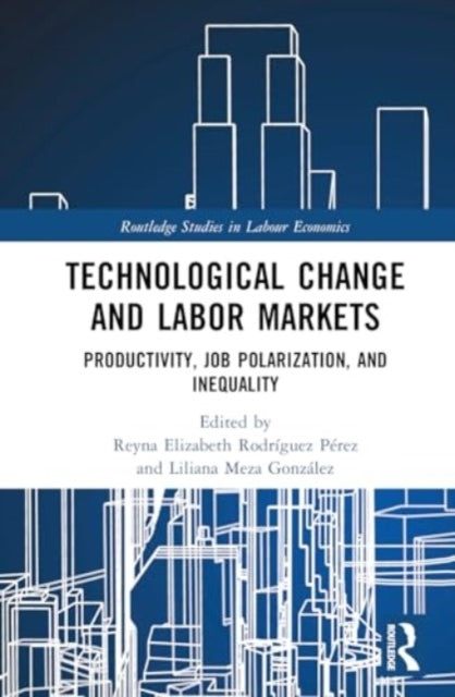 Technological Change And Labor Markets Productivity, Job Pol