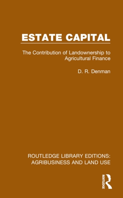 Estate Capital The Contribution of Landownership To Agricult