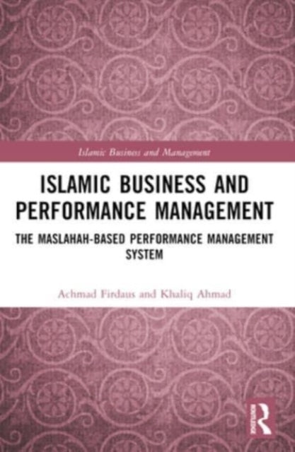 Islamic Business And Performance Management The Maslahah-Bas