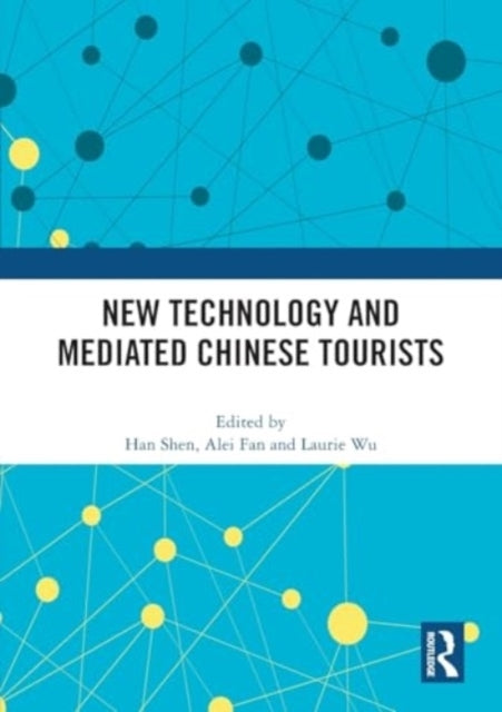 New Technology And Mediated Chinese Tourists