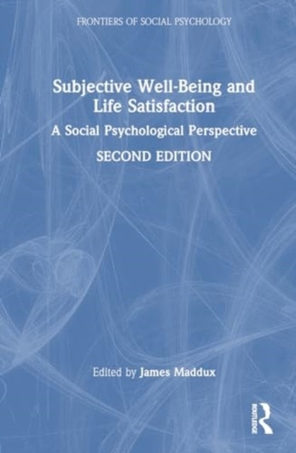 Subjective Well-Being And Life Satisfaction A Social Psychol