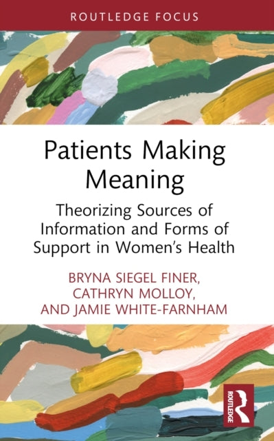 Patients Making Meaning Theorizing Sources Of Information An
