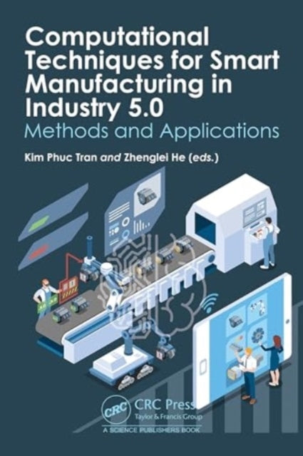 Computational Techniques For Smart Manufacturing In Industry