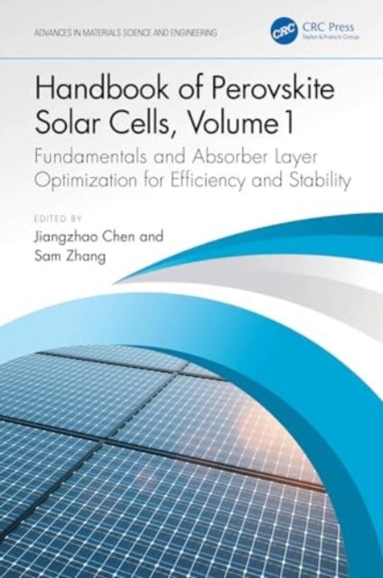 Handbook Of Perovskite Solar Cells, Volume 1 Fundamentals An