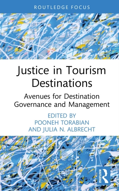 Justice In Tourism Destinations Avenues For Destination Gove