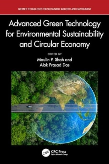 Advanced Green Technology For Environmental Sustainability A