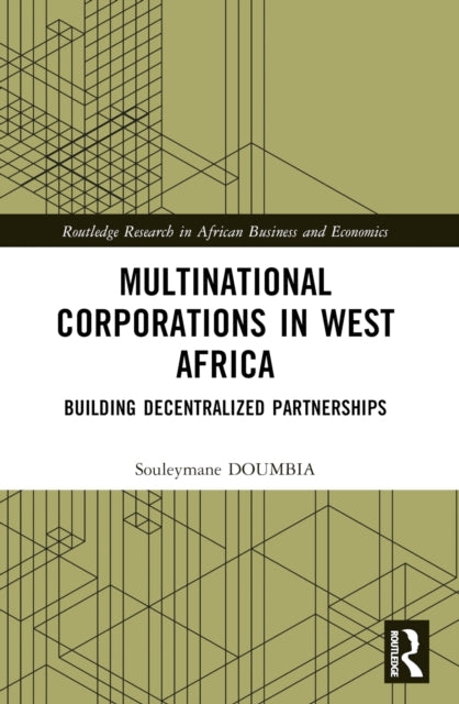 Multinational Corporations In West Africa Building Decentral