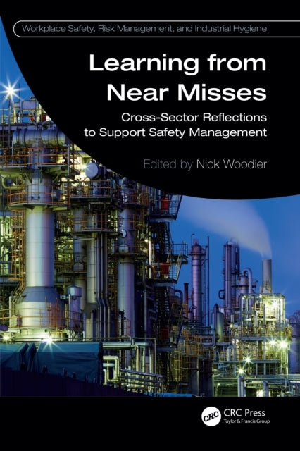 Learning From Near Misses Cross-Sector Reflections To Suppor