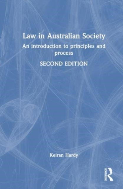 Law In Australian Society An Introduction To Principles And
