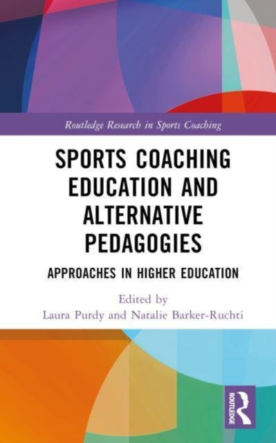 Sports Coaching Education and Alternative Pedagogies Approac