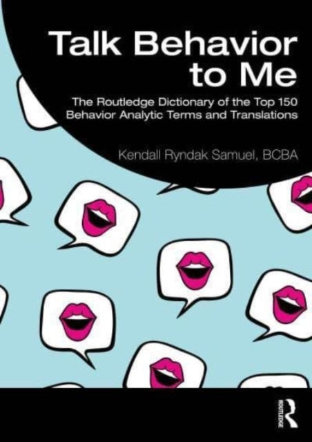 Talk Behavior To Me The Routledge Dictionary Of The Top 150