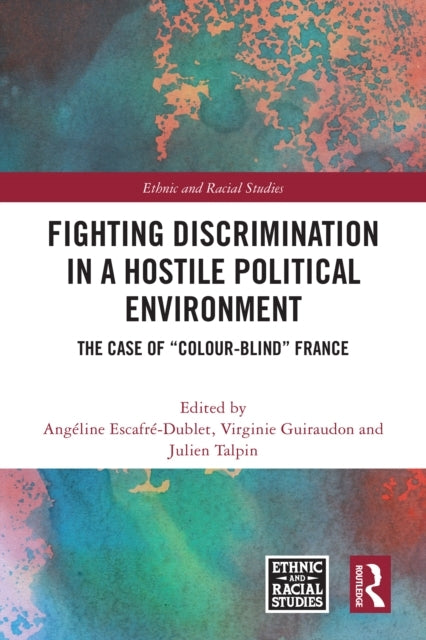 Fighting Discrimination In A Hostile Political Environment T