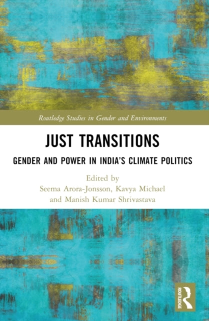 Just Transitions Gender And Power In India’S Climate Politic
