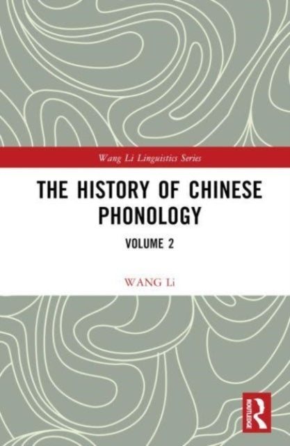 The History Of Chinese Phonology Volume 2