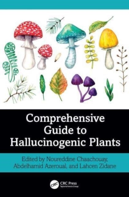 Comprehensive Guide To Hallucinogenic Plants