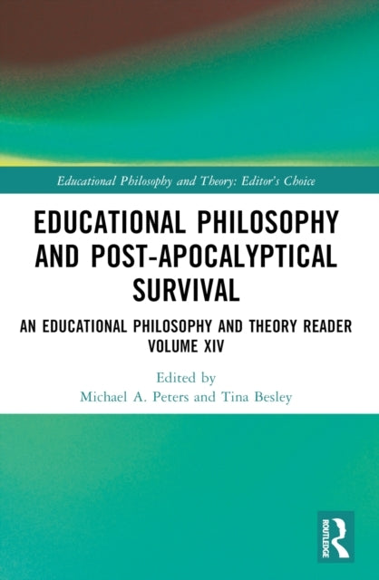 Educational Philosophy And Post-Apocalyptical Survival An Ed