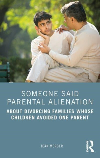 Someone Said Parental Alienation About Divorcing Families Wh